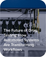 Thumbnail_The Future of Drug Testing How Automated Systems Are Transforming Workflows